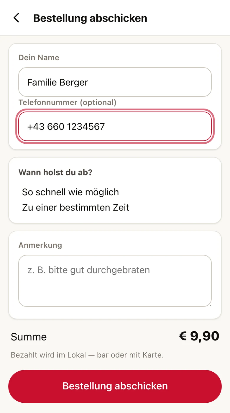 Bestellung abschließen: Name, Telefon, Abholzeit, bezahlt wird im Lokal